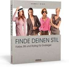 Finde deinen Stil - Farbe, Stil und Styling für Einsteiger