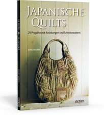 Japanische Quilts - 29 Projekte mit Anleitungen und Schnittmustern