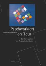 Patchwork(er) on Tour - Berufsbiografien von Personalentwicklern