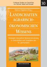 Landschaften agrarisch-ökonomischen Wissens