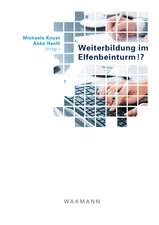 Weiterbildung im Elfenbeinturm!?