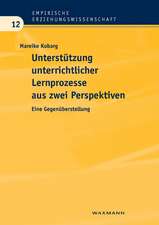 Unterstützung unterrichtlicher Lernprozesse aus zwei Perspektiven