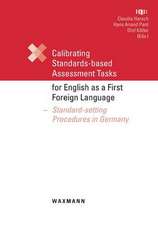 Calibrating Standards-based Assessment Tasks for English as a First Foreign Language