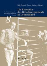 Die Rezeption des Broadwaymusicals in Deutschland