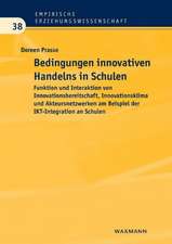 Bedingungen innovativen Handelns in Schulen