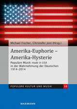 Amerika-Euphorie - Amerika-Hysterie