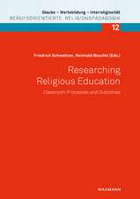 Researching Religious Education: Classroom Processes and Outcomes