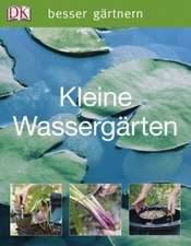 besser gärtnern - Kleine Wassergärten