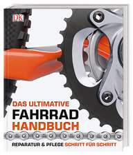 Beaumont, C: Das ultimative Fahrrad-Handbuch