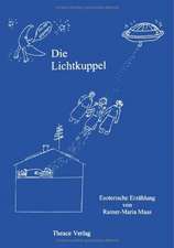 Die Lichtkuppel