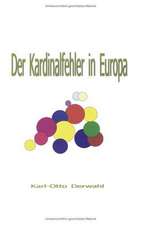 Der Kardinalfehler in Europa