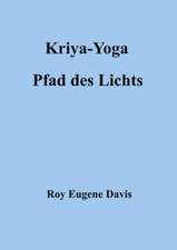 Kriya-Yoga, Pfad des Lichts