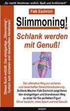 Slimmoning ! Schlank werden mit Genuß!