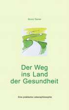 Der Weg ins Land der Gesundheit