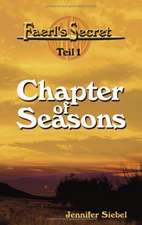 Faerl's Secret - Teil 1: Chapter of Seasons