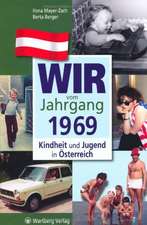 Kindheit und Jugend in Österreich: Wir vom Jahrgang 1969