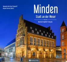 Minden - Stadt an der Weser - Ein Bildband in drei Sprachen (deutsch / english / français)