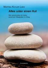 Alles unter einen Hut