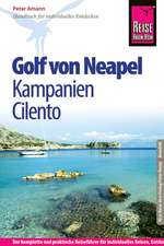 Amann, P: Reise Know-How Golf von Neapel, Kampanien, Cilento