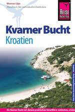 Reise Know-How Kroatien: Kvarner Bucht