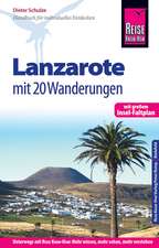 Reise Know-How Reiseführer Lanzarote mit 20 Wanderungen und Faltplan