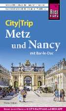 Reise Know-How CityTrip Metz und Nancy mit Bar-Le-Duc