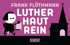 Luther haut rein