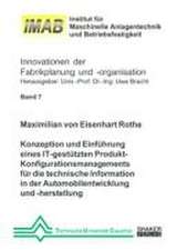 Konzeption und Einführung eines IT-gestützten Produkt-Konfigurationsmanagements für die technische Information in der Automobilentwicklung und -herstellung