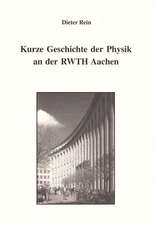 Kurze Geschichte der Physik an der RWTH Aachen