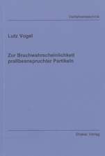 Zur Bruchwahrscheinlichkeit prallbeanspruchter Partikeln