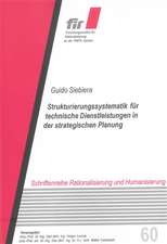 Strukturierungssystematik für technische Dienstleistungen in der strategischen Planung