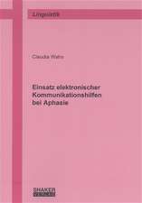 Einsatz elektronischer Kommunikationshilfen bei Aphasie