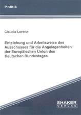 Entstehung und Arbeitsweise des Ausschusses für die Angelegenheiten der Europäischen Union des Deutschen Bundestages