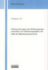 Untersuchungen zum Schwingungsverhalten von Vibrationsplatten mit Hilfe der Mehrkörperdynamik