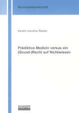 Prädiktive Medizin versus ein (Grund-)Recht auf Nichtwissen