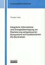Integrierte Informations- und Energieübertragung zur Realisierung zeitgesteuerter Bussysteme auf konditionierten Kfz-Bordnetzen