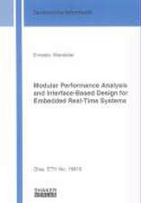 Modular Performance Analysis and Interface-Based Design for Embedded Real-Time Systems