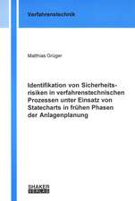 Identifikation von Sicherheitsrisiken in verfahrenstechnischen Prozessen unter Einsatz von Statecharts in frühen Phasen der Anlagenplanung