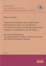 Verhaltenstherapeutisch orientierte Förderprogramme und ihr Beitrag zur Unterstützung der Kommunikationsfähigkeit von Kindern mit Autismus