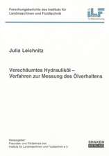 Verschäumtes Hydrauliköl - Verfahren zur Messung des Ölverhaltens