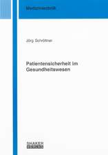 Schröttner, J: Patientensicherheit im Gesundheitswesen