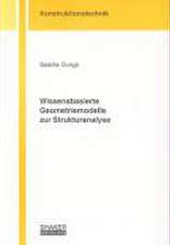 Wissensbasierte Geometriemodelle zur Strukturanalyse