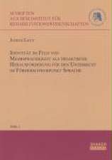 Identität im Feld von Mehrsprachigkeit als didaktische Herausforderung für den Unterricht im Förderschwerpunkt Sprache