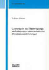 Grundlagen des Übertragungsverhaltens zentralverschraubter Stirnpressverbindungen