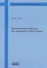 Biomedizinische Relevanz der quantitativen EEG-Analyse