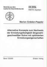 Alternative Konzepte zum Nachweis der Ermüdungsfestigkeit längsnahtgeschweißter Rohre mit optimierten Ermüdungseigenschaften