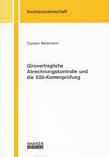 Girovertragliche Abrechnungskontrolle und die Eibl-Kontenprüfung