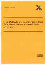 Eine Methode zur rechnergestützten Ähnlichkeitssuche für Baukastenprodukte