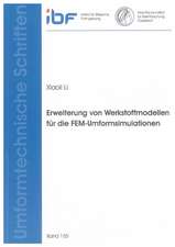 Erweiterung von Werkstoffmodellen für die FEM-Umformsimulationen