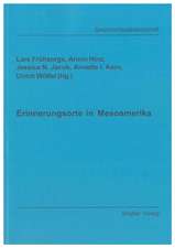 Erinnerungsorte in Mesoamerika